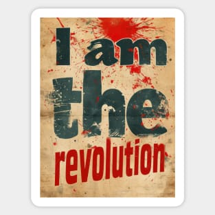 I Am The Revolution Sticker